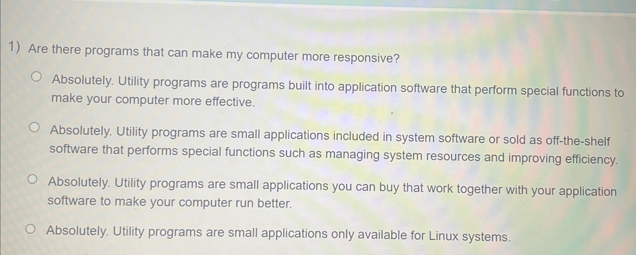 Solved Are there programs that can make my computer more | Chegg.com