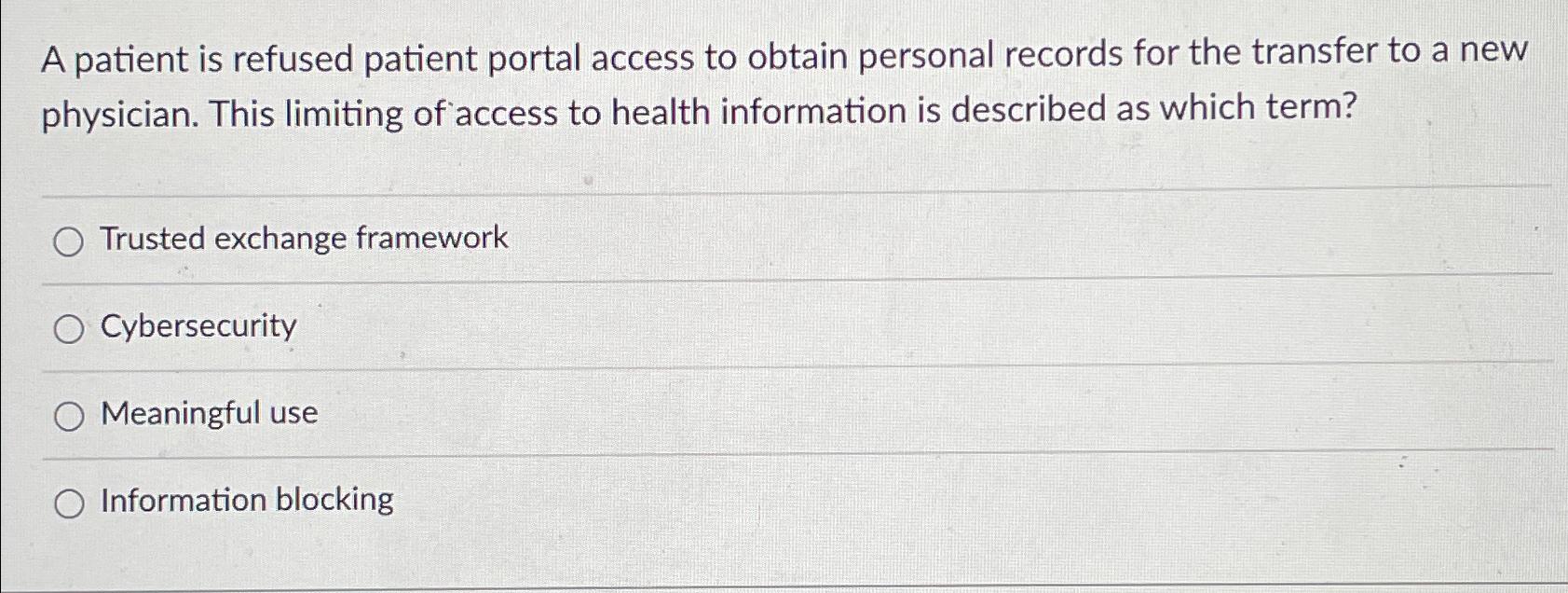 Solved A patient is refused patient portal access to obtain | Chegg.com