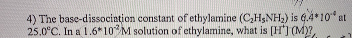 solved-4-the-base-dissociation-constant-of-ethylamine-chegg