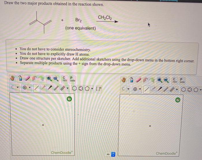 Solved Draw the two major products obtained in the reaction