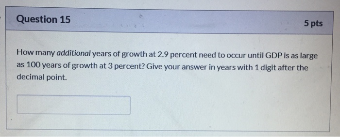 Solved Question 13 5 Pts If The Economy Grows At 3 Percent | Chegg.com