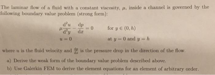 Solved a The laminar flow of a fluid with a constant | Chegg.com