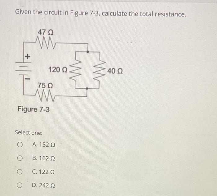 Solved Given The Circuit In Figure 7-3, Calculate The Total | Chegg.com