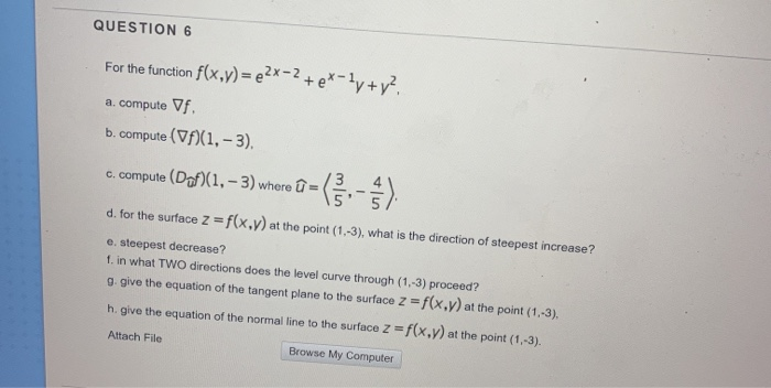 Solved Question 6 For The Function F X Y Ex 2 E 1y Chegg Com