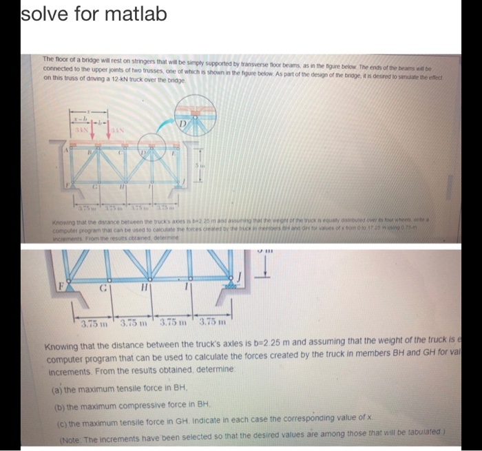 Solved solve for matlab The floor of a bridge will rest on | Chegg.com