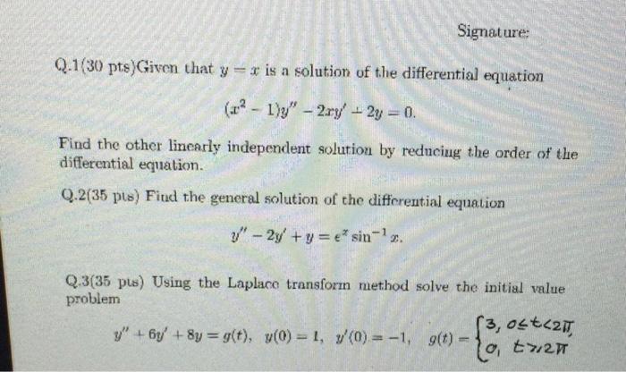 Solved Signature: Q.1(30 pts)Given that y=r is a solution of | Chegg.com