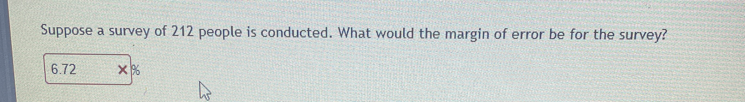 Solved Suppose a survey of 212 ﻿people is conducted. What | Chegg.com