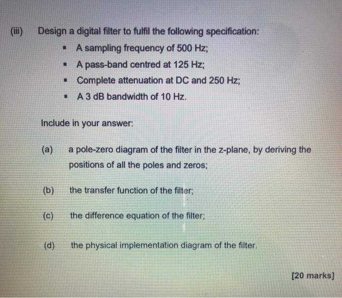 Solved . Design a digital filter to fulfil the following | Chegg.com
