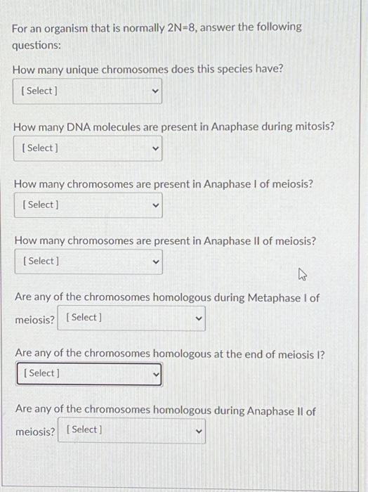 Solved For An Organism That Is Normally 2 N=8, Answer The | Chegg.com