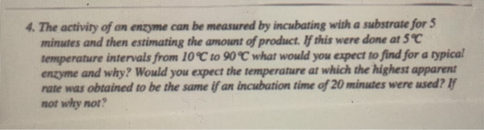 Solved 4. The activity of an enzyme can be measured by | Chegg.com