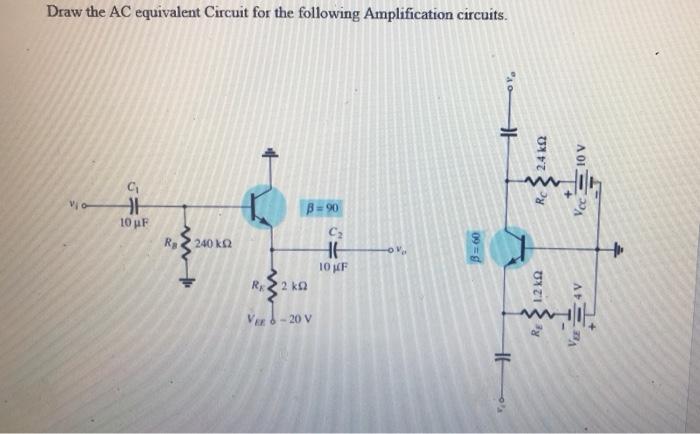 Solved Draw the AC equivalent Circuit for the following | Chegg.com