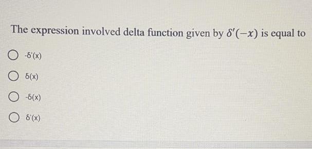 Solved The expression involved delta function given by | Chegg.com