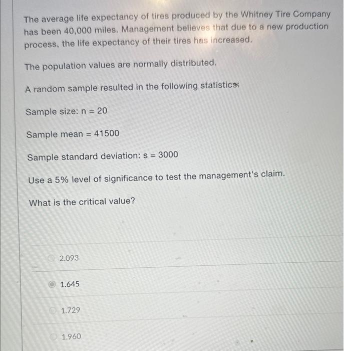 Solved The average life expectancy of tires produced by the