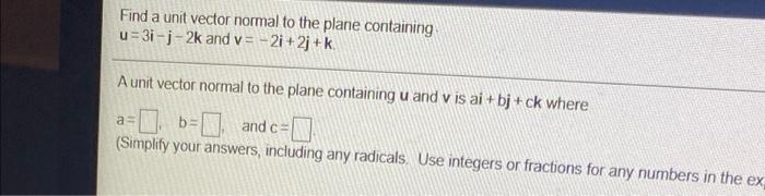 Solved Find a unit vector normal to the plane containing | Chegg.com