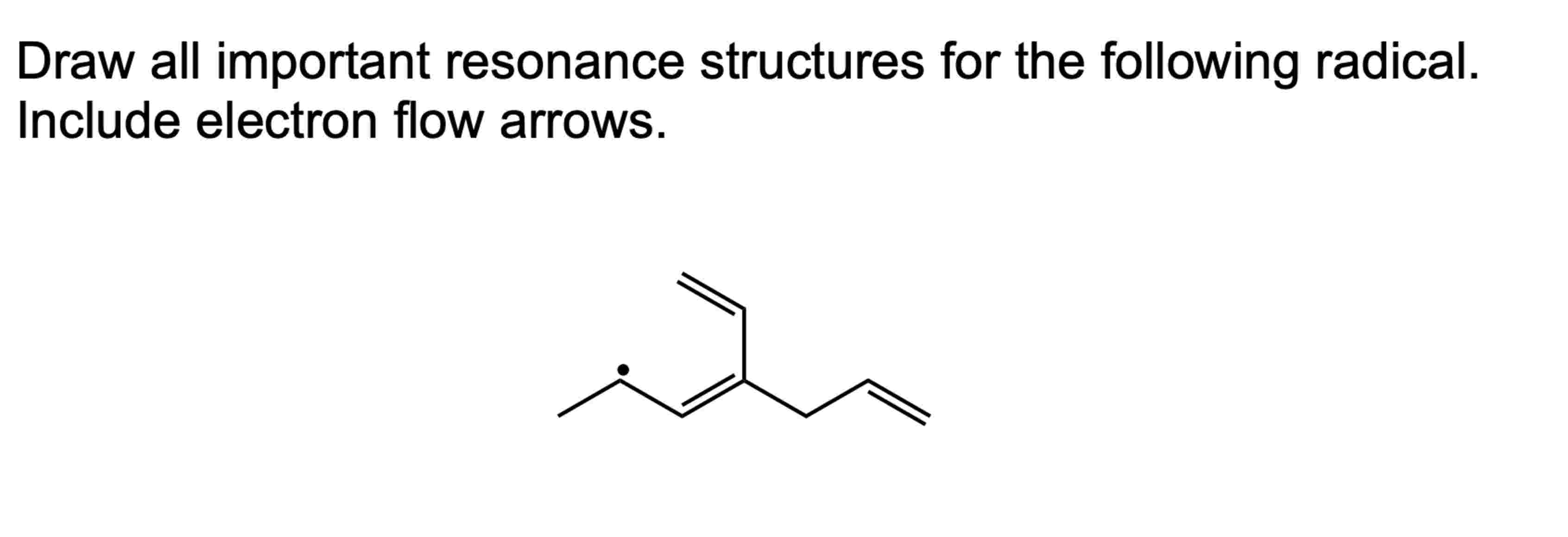 Solved Draw all important resonance structures for the | Chegg.com