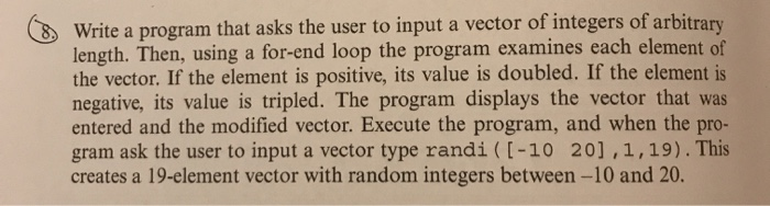 Solved Write a program that asks the user to input a vector | Chegg.com