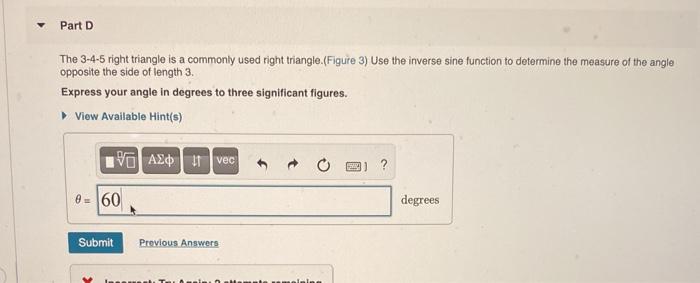 Solved Part D The 3 4 5 Right Triangle Is A Commonly Used Chegg Com