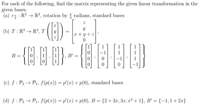 Solved For each of the following, find the matrix | Chegg.com