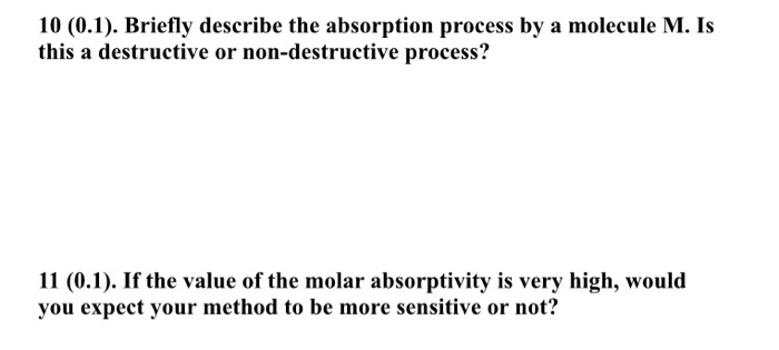 Solved 10 (0.1). Briefly Describe The Absorption Process By | Chegg.com