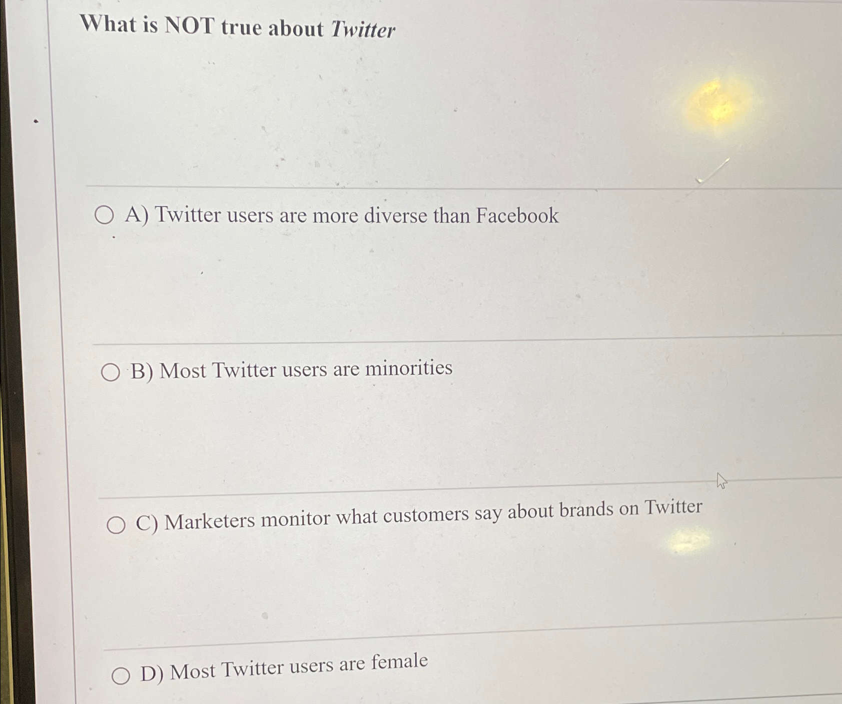 Solved What is NOT true about TwitterA) ﻿Twitter users are | Chegg.com
