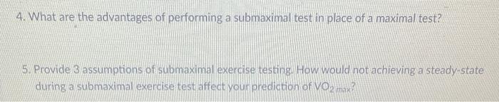 solved-4-what-are-the-advantages-of-performing-a-submaximal-chegg