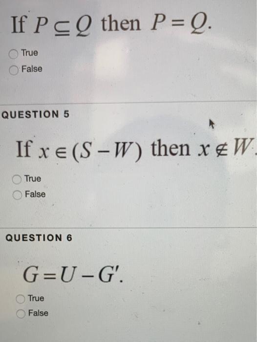 Solved If P Q Then P Q True False Question 5 If X S W Chegg Com