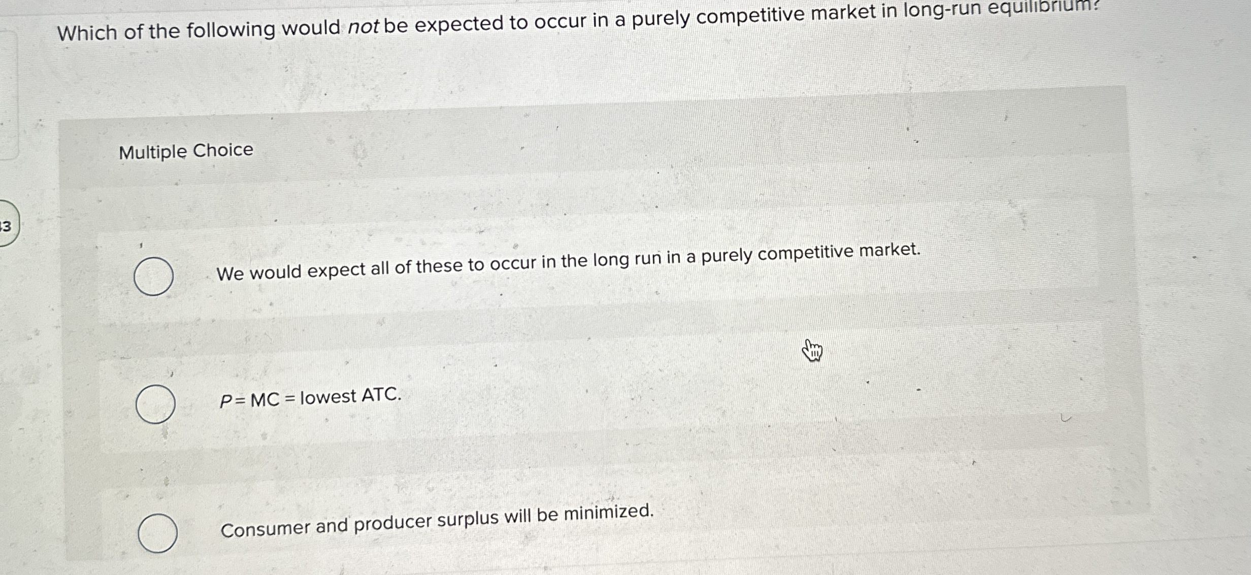 Solved Which of the following would not be expected to occur | Chegg.com