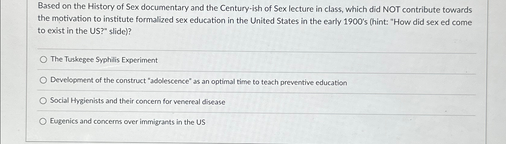 Solved Based on the History of Sex documentary and the | Chegg.com