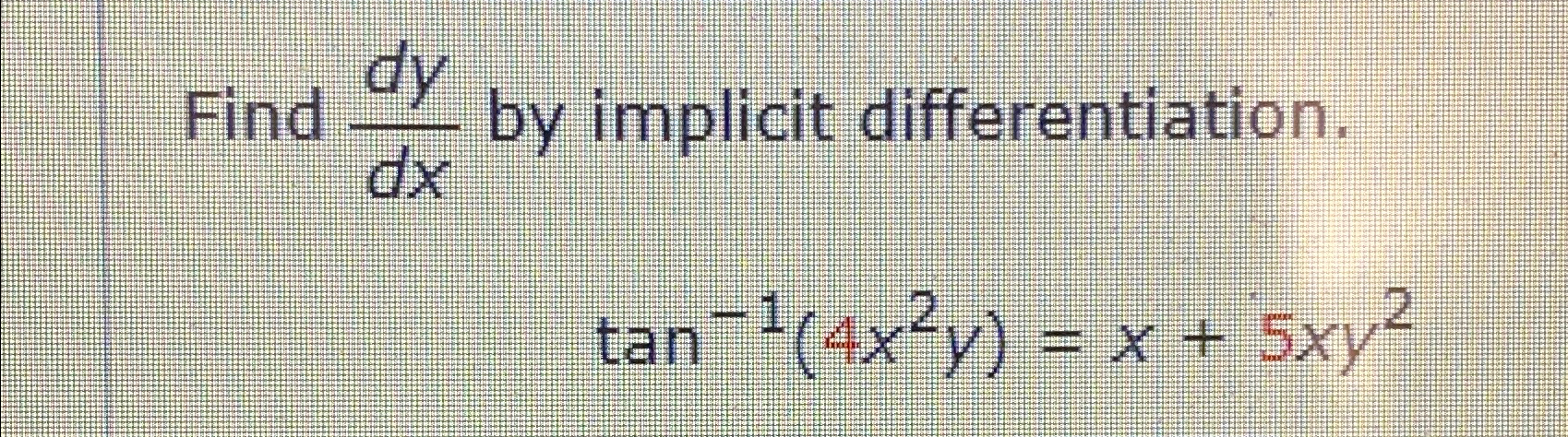 Solved Find dydx ﻿by implicit | Chegg.com
