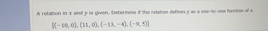 Solved A relation in x and y is given. Determine if the | Chegg.com