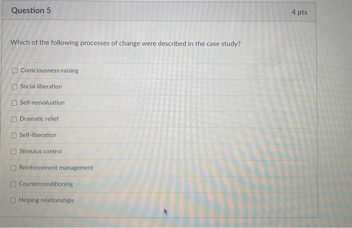 Solved Which of the following processes of change were | Chegg.com