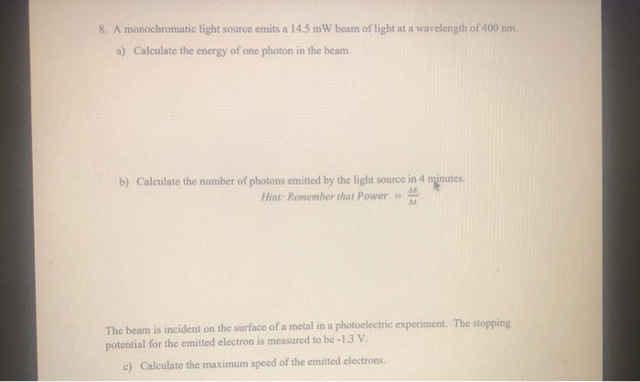 a point source of monochromatic light of 1.0 mw