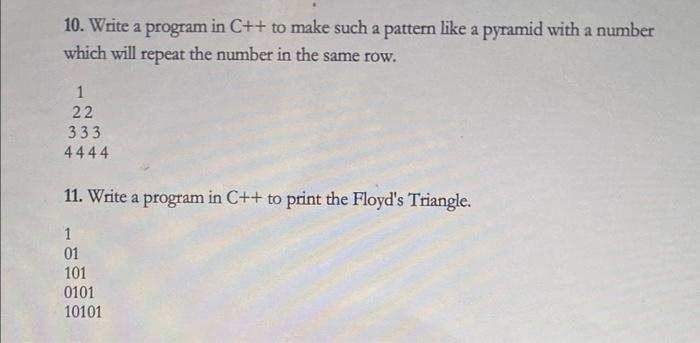 Solved 10. Write a program in C++ to make such a pattern | Chegg.com