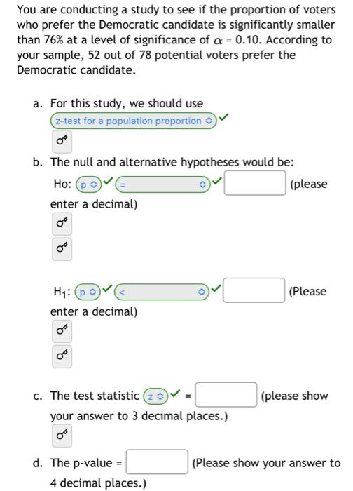 Solved You are conducting a study to see if the proportion | Chegg.com