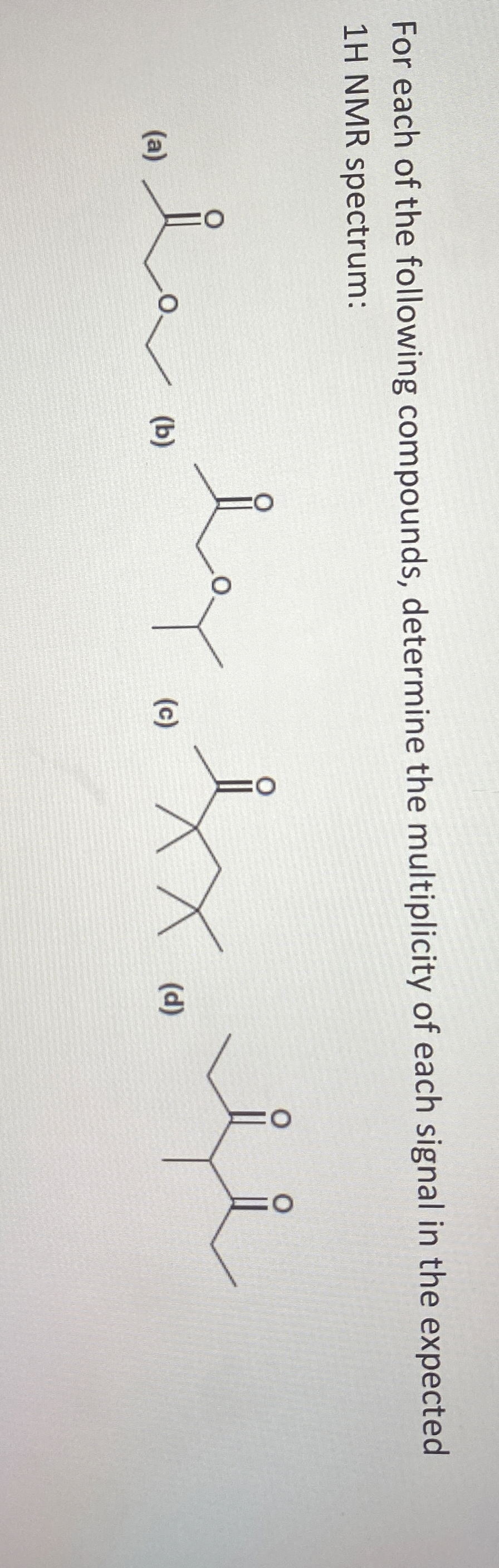 Solved For each of the following compounds, determine the | Chegg.com