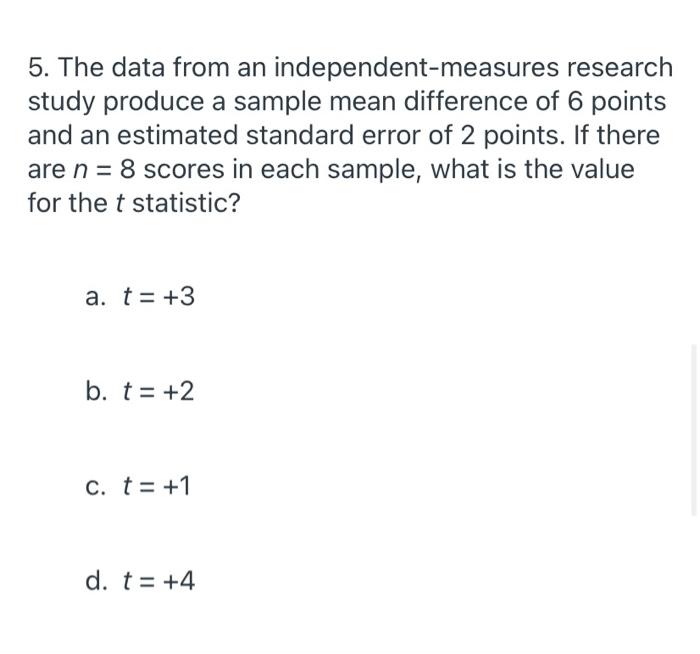a research report from an independent measures study states