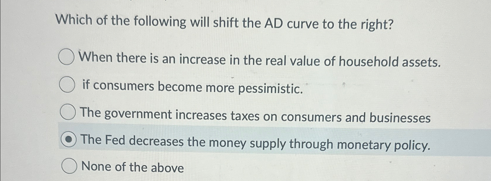 Solved Which of the following will shift the AD curve to the | Chegg.com