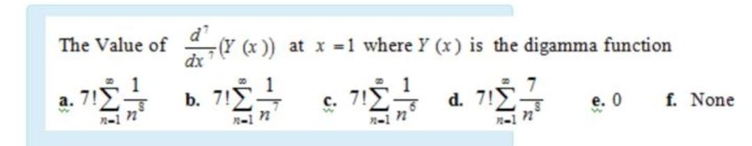 Solved The Value Of (x) At X =1 Where Y (x) Is The Digamma | Chegg.com