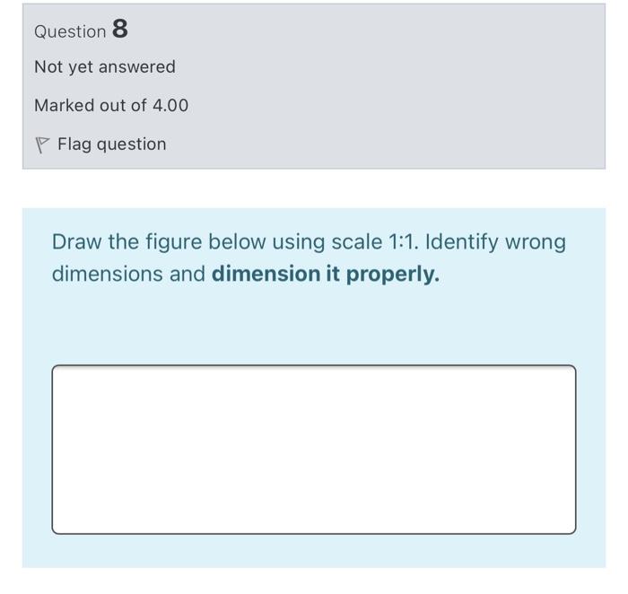 Solved Question 8 Not yet answered Marked out of 4.00 P Flag | Chegg.com