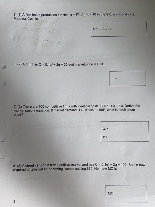 Solved 5. (3) A firm has a production function q = KºʻL", K | Chegg.com