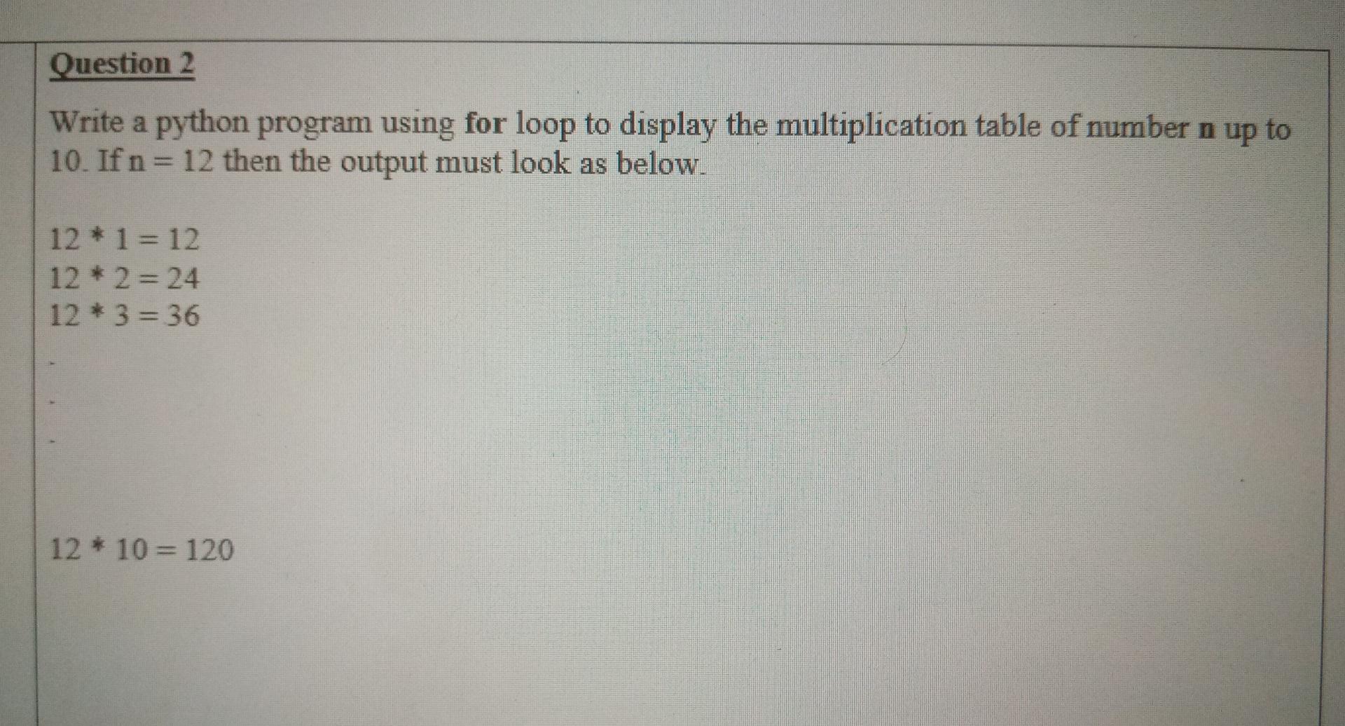 Solved Question 2 Write a python program using for loop to | Chegg.com