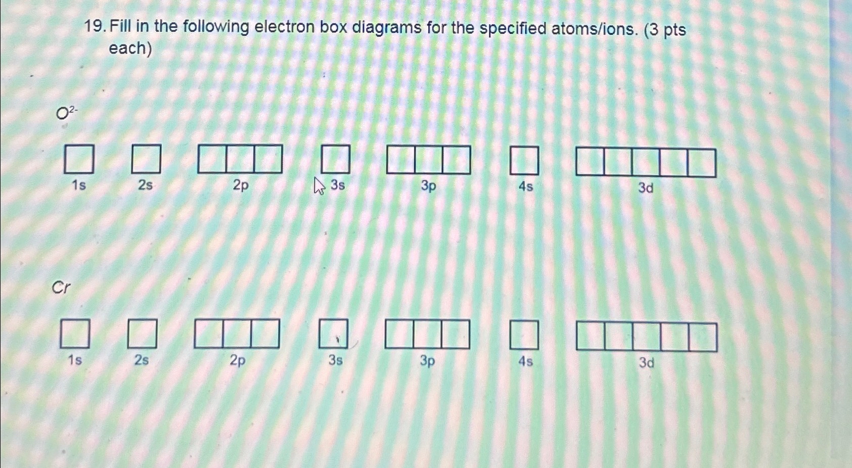 Solved Fill in the following electron box diagrams for the | Chegg.com