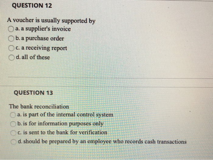 Solved QUESTION 12 A Voucher Is Usually Supported By A. A | Chegg.com