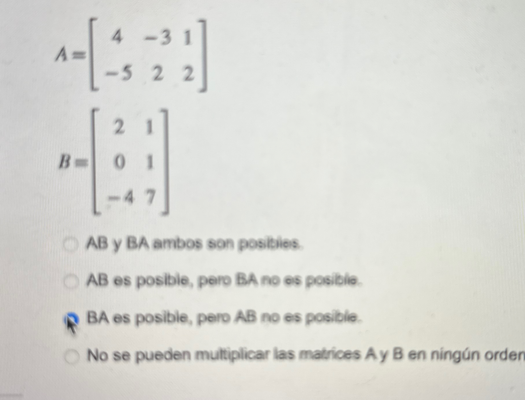 Solved A=[4-3122]-5B=[2117]-40AB ﻿y BA ﻿ambos Son | Chegg.com