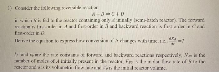 Solved 1) Consider the following reversible reaction A+B=C+D | Chegg.com