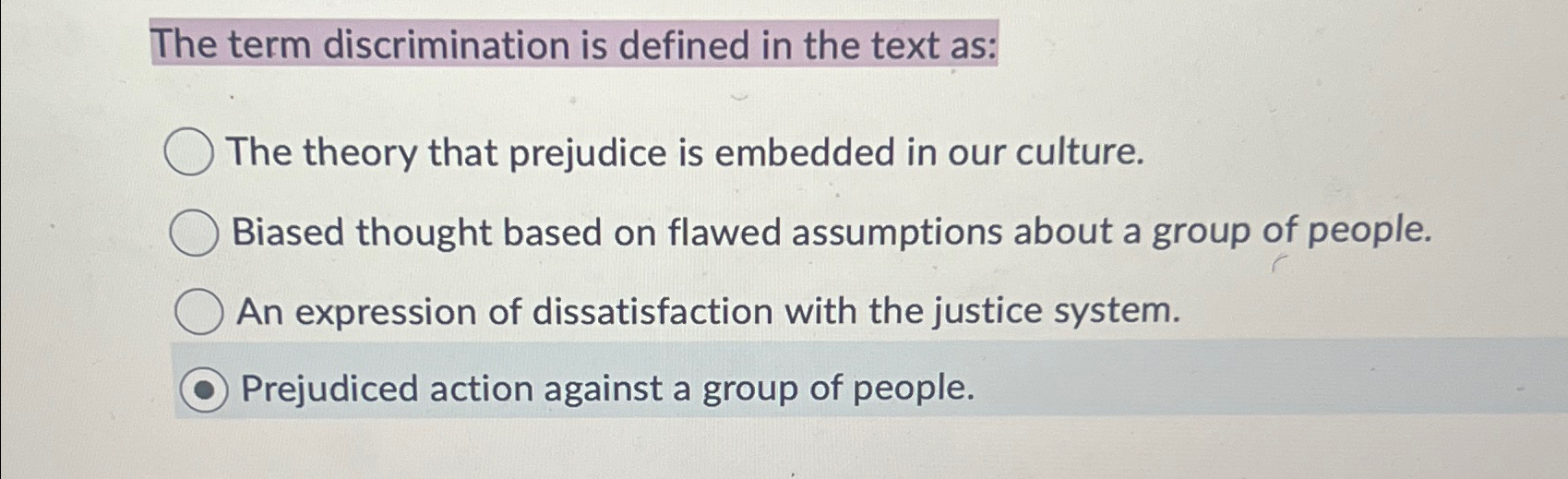 Solved The term discrimination is defined in the text as:The 