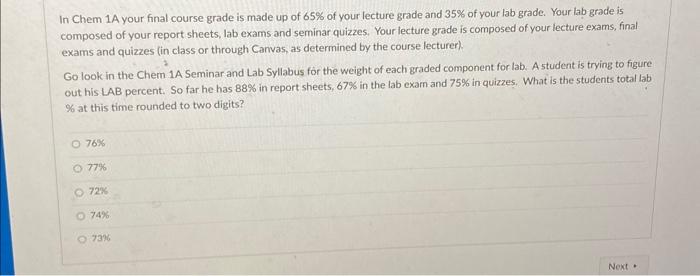 Solved In Chem 1A your final course grade is made up of 65% | Chegg.com