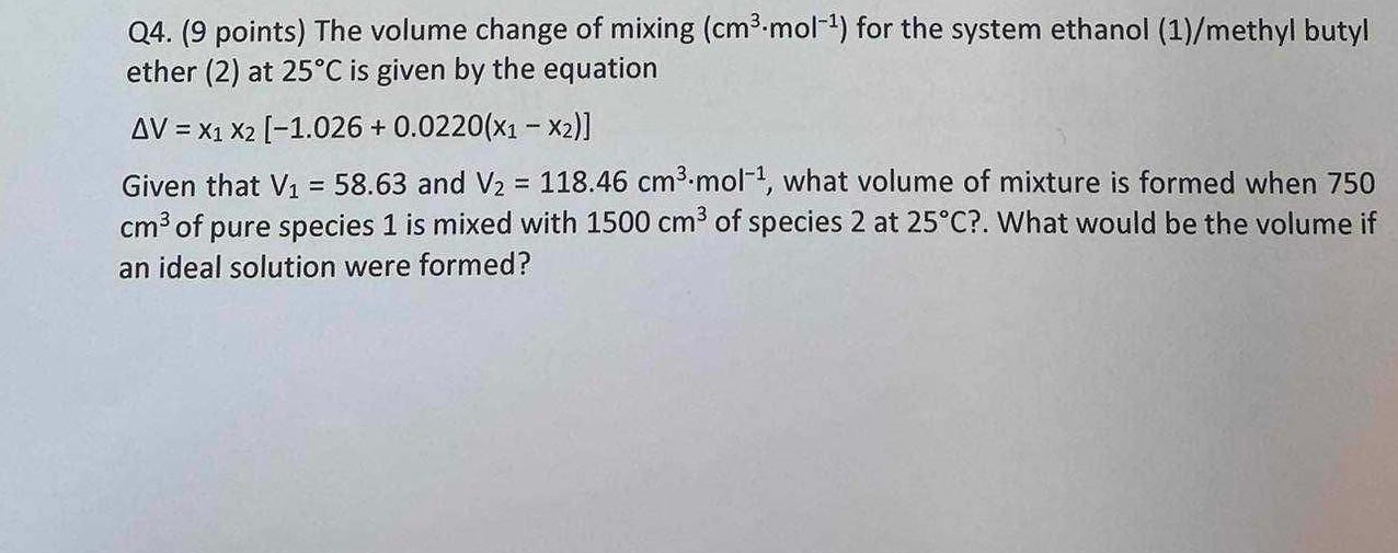 Solved Q4. (9 points) The volume change of mixing