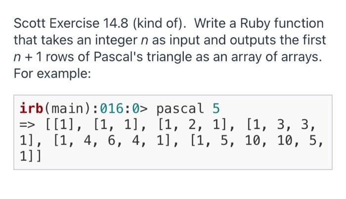 Solved Scott Exercise 14.8 (kind of). Write a Ruby function | Chegg.com