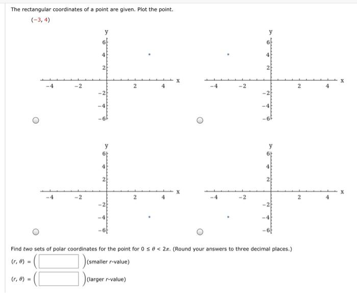 Solved The rectangular coordinates of a point are given. | Chegg.com
